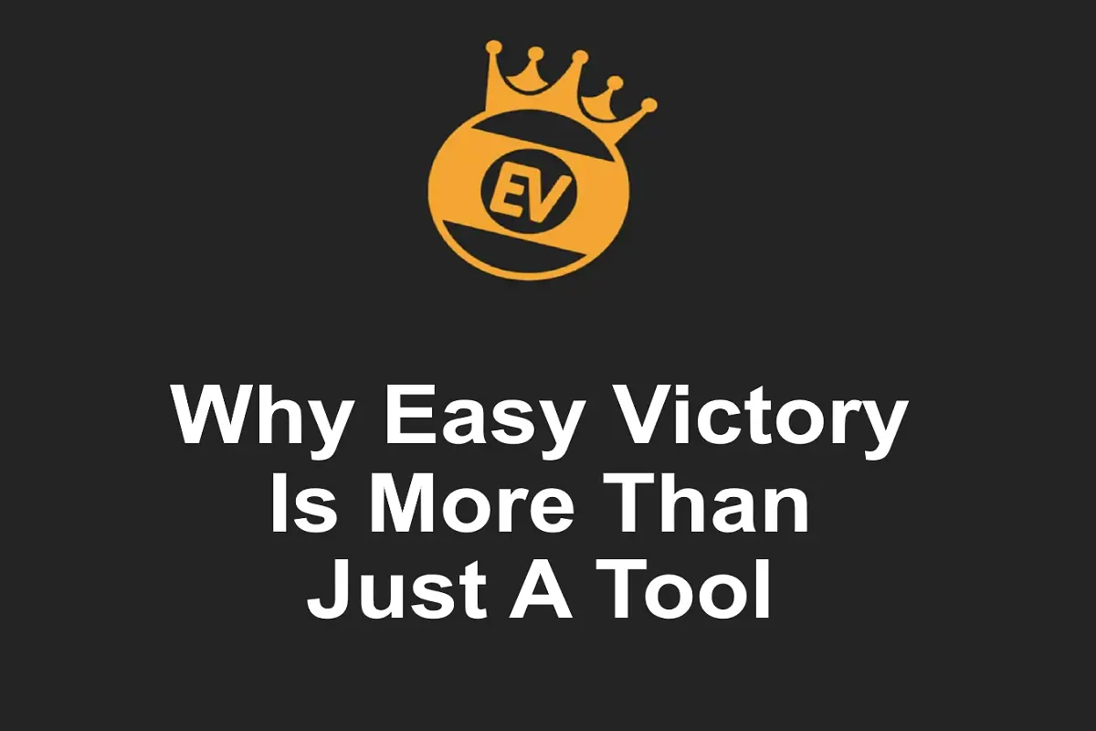 Why Easy Victory Is More Than Just a Tool?